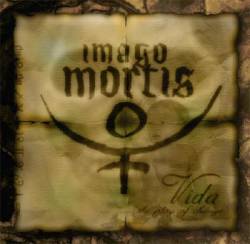 Imago Mortis (BRA) : Vida : the Play of Change